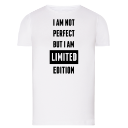 I am not perfect but i am a limited edition