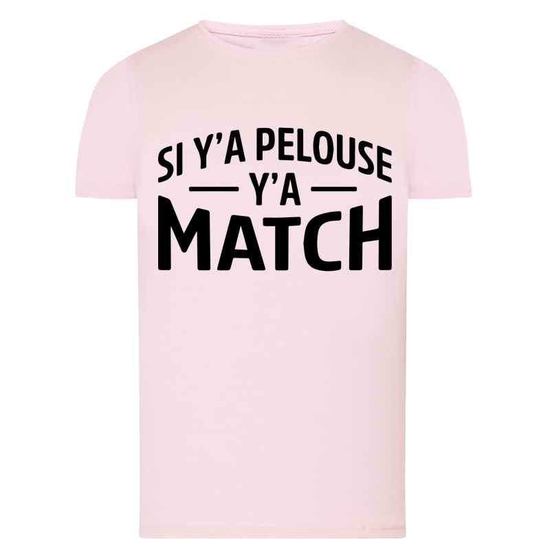 SI Y'A PELOUSE Y'A MATCH